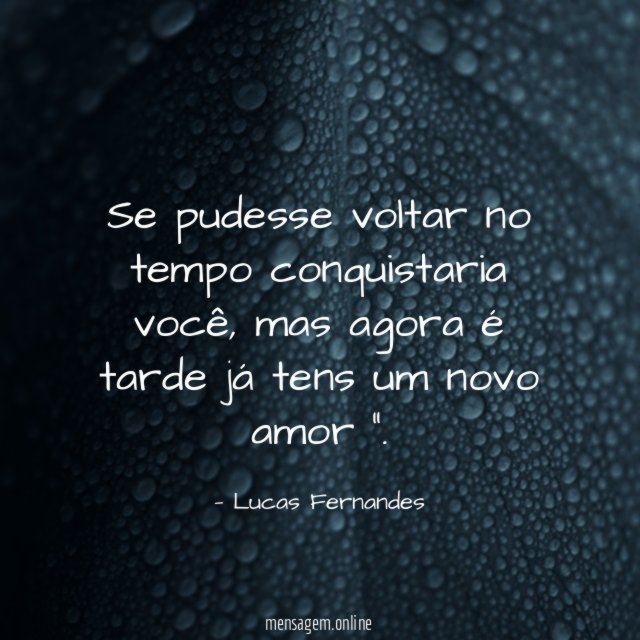 Se pudesse voltar no tempo conquistaria você
