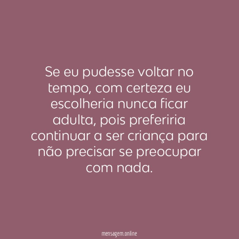 Se eu pudesse voltar no tempo