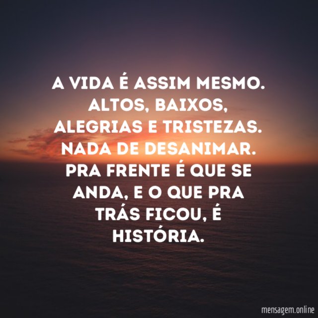 A vida é assim mesmo