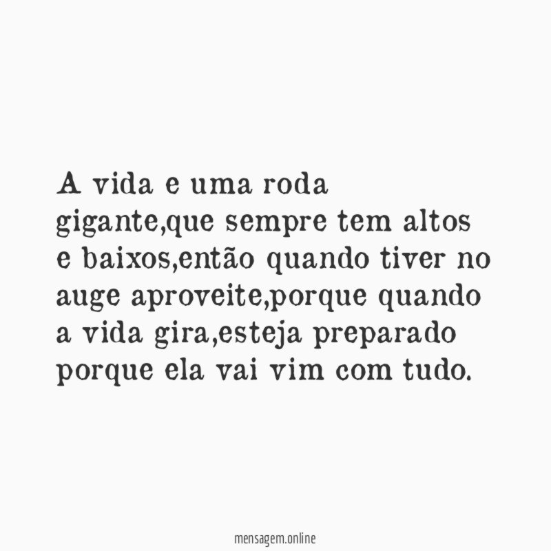 A vida e uma roda gigante