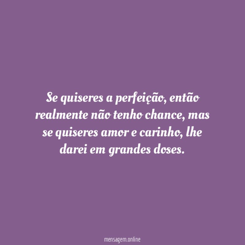Se quiseres a perfeição
