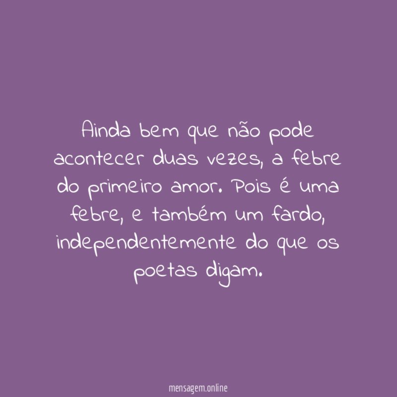 Ainda bem que não pode acontecer duas vezes