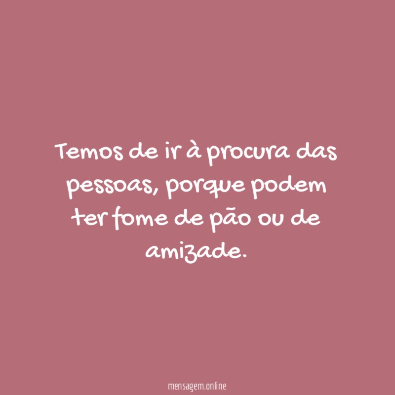 Temos de ir à procura das pessoas
