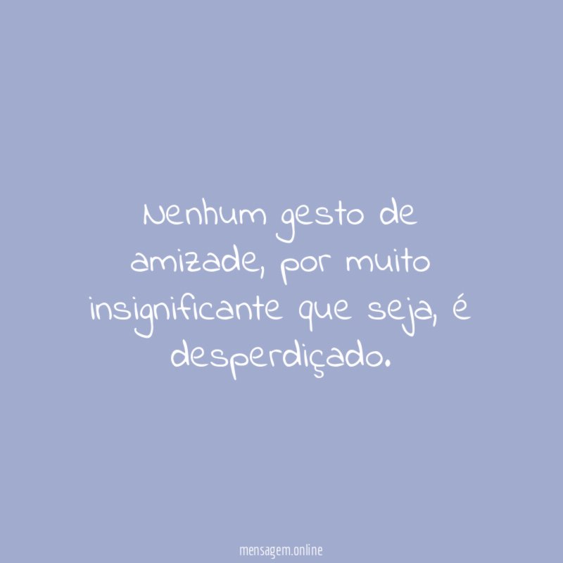 Nenhum gesto de amizade