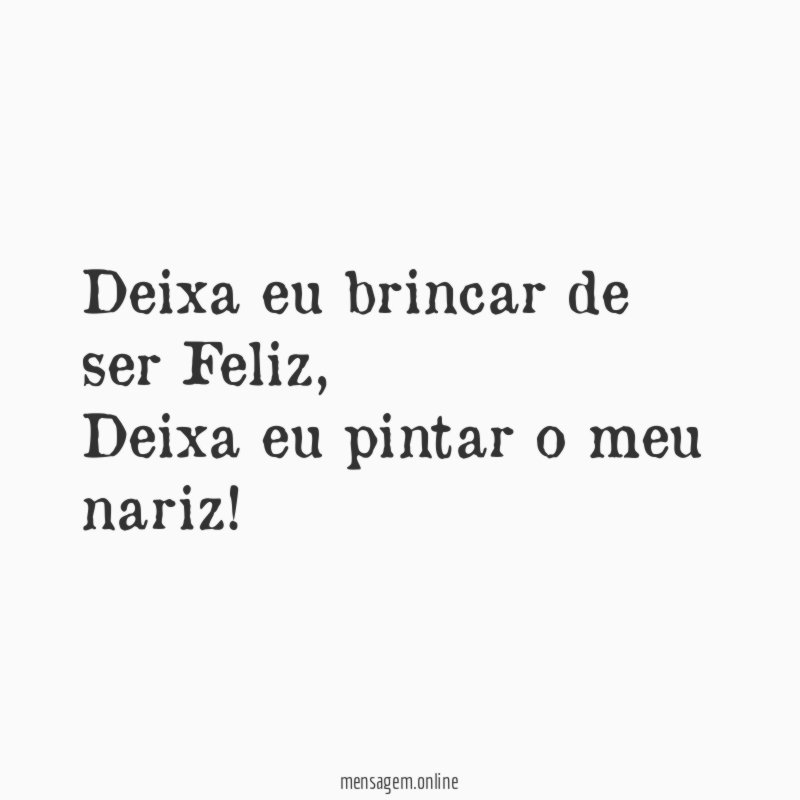 Deixa eu brincar de ser Feliz