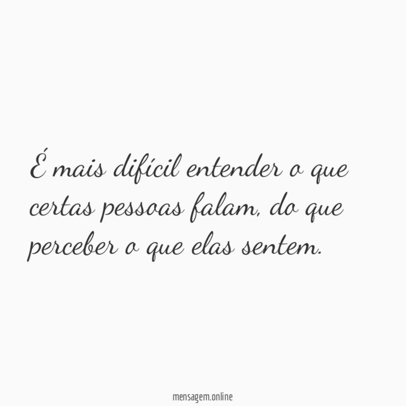 É mais difícil entender o que certas pessoas falam
