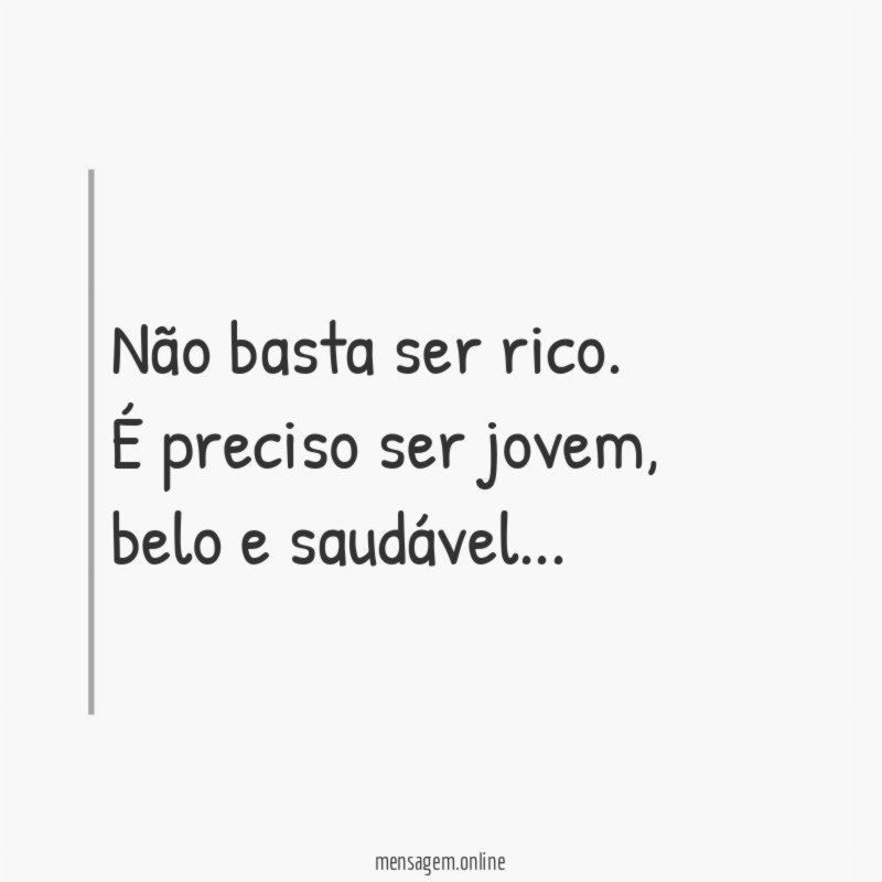 Não basta ser rico