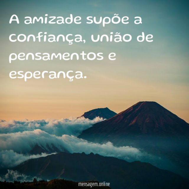 A amizade supõe a confiança