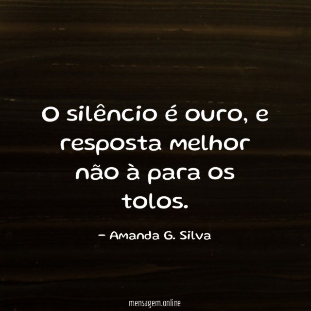 O silêncio é ouro