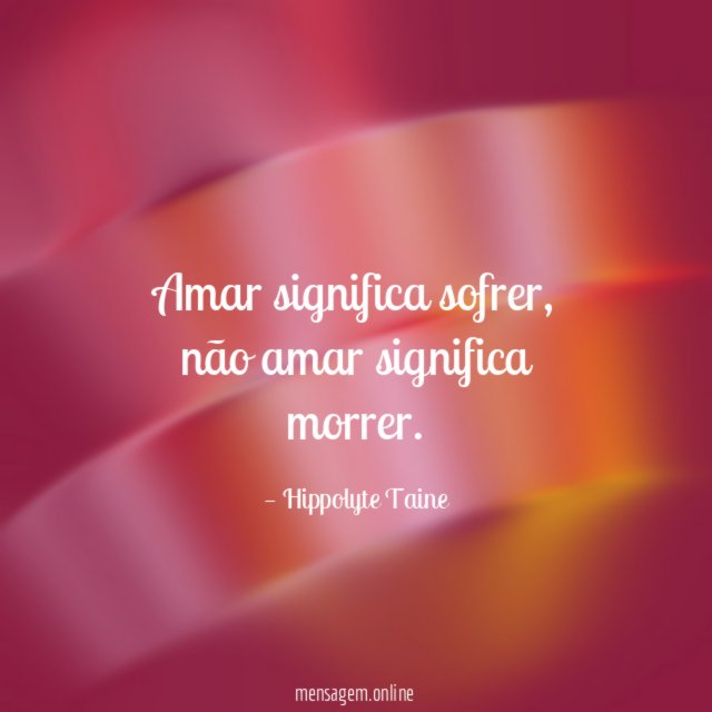 Amar significa sofrer