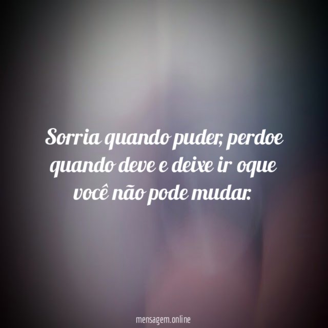 Sorria quando puder