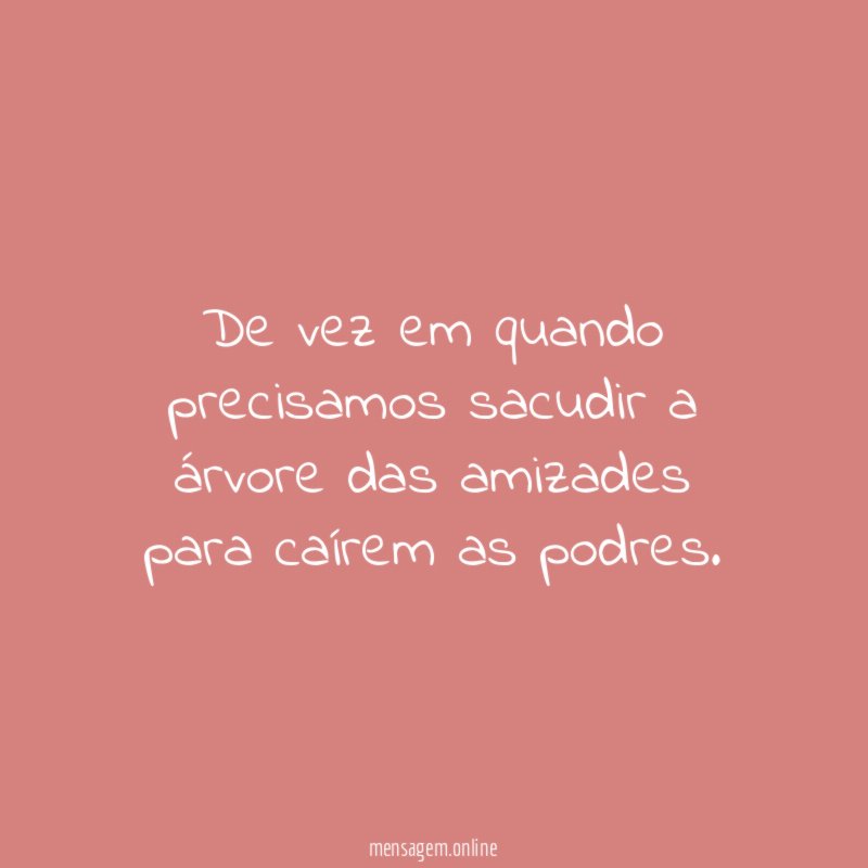 De vez em quando precisamos sacudir a árvore