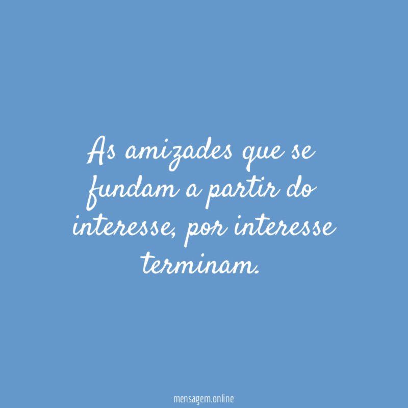 As amizades que se fundam a partir do interesse