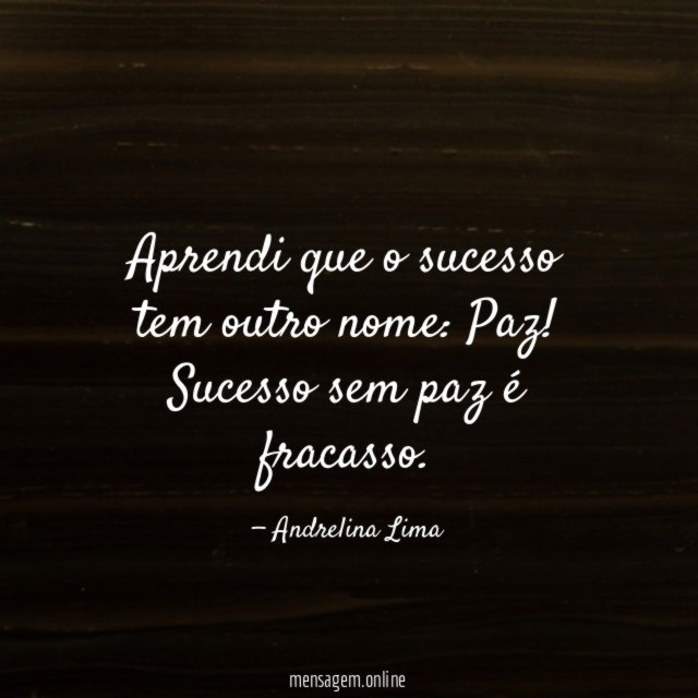 Aprendi que o sucesso tem outro nome