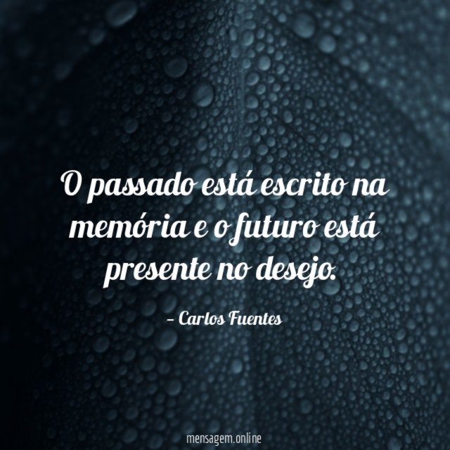 O passado está escrito na memória