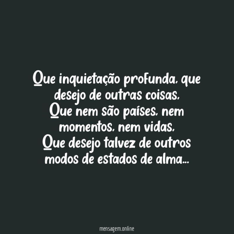 Que inquietação profunda