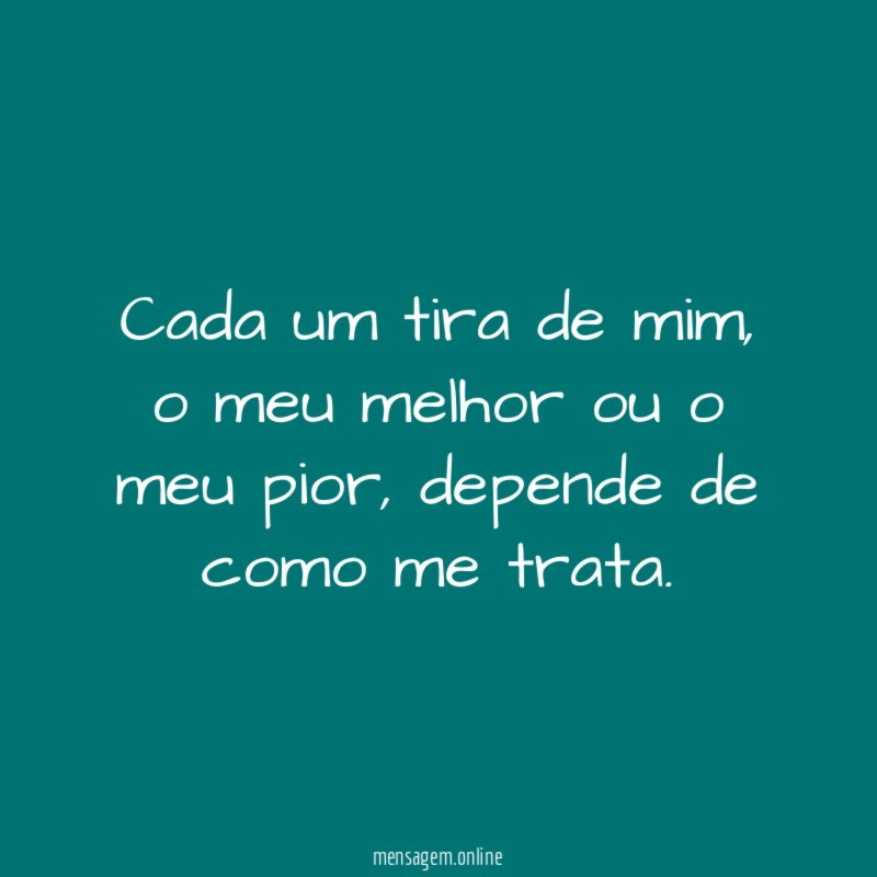 Cada um tira de mim