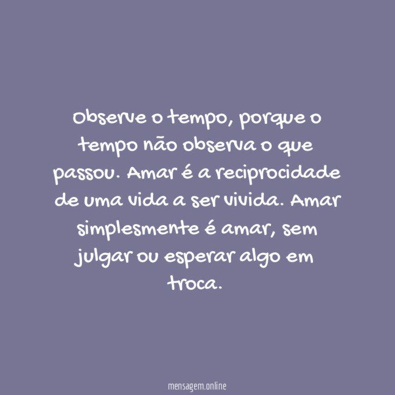 Observe o tempo
