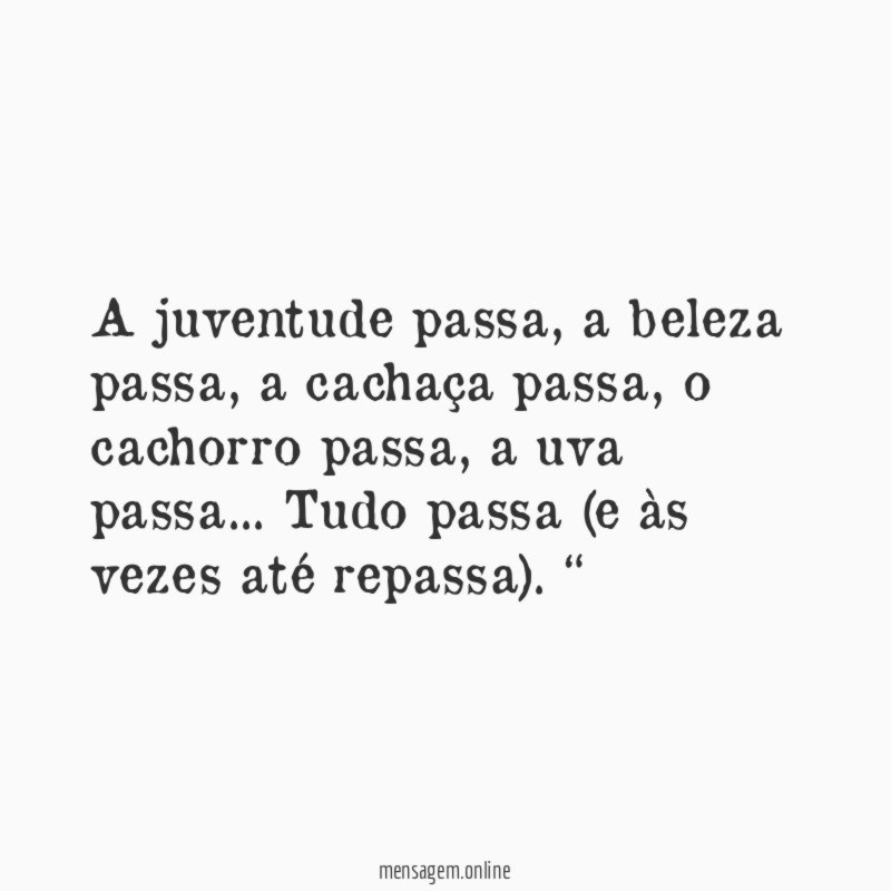 A juventude passa