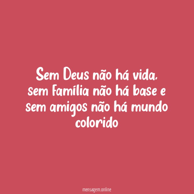 Sem Deus não há vida