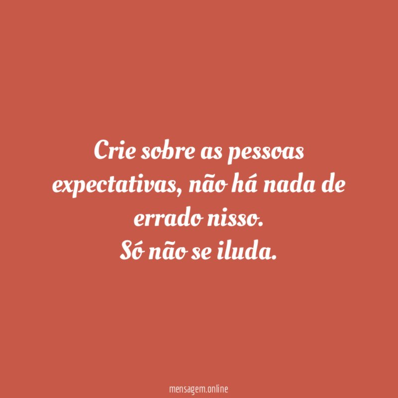 Crie sobre as pessoas expectativas