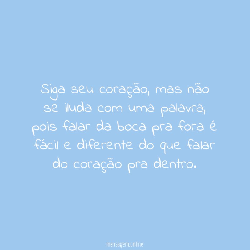 Siga seu coração