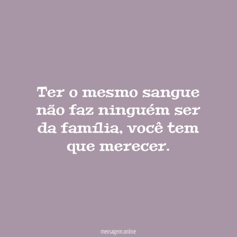 Ter o mesmo sangue não faz ninguém ser
