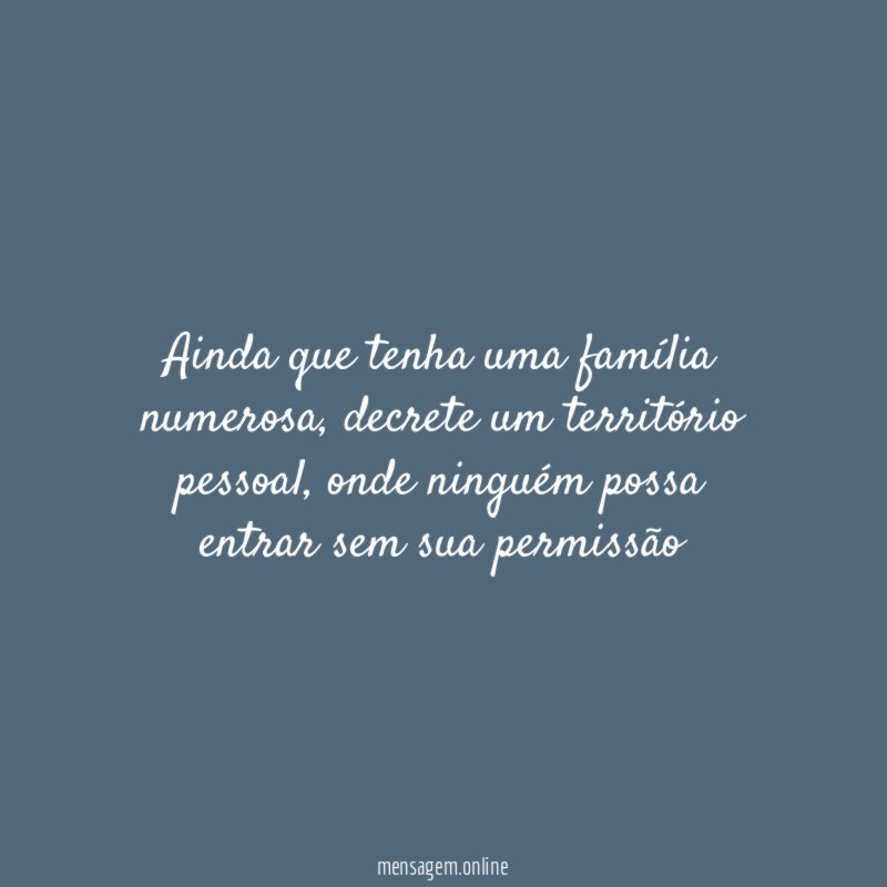 Ainda que tenha uma família numerosa