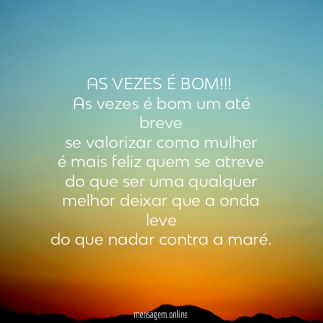 AS VEZES É BOM!!!