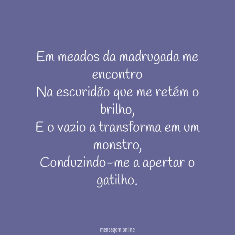 Em meados da madrugada me encontro Na escuridão que