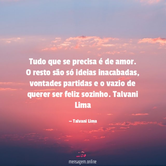Tudo que se precisa é de amor