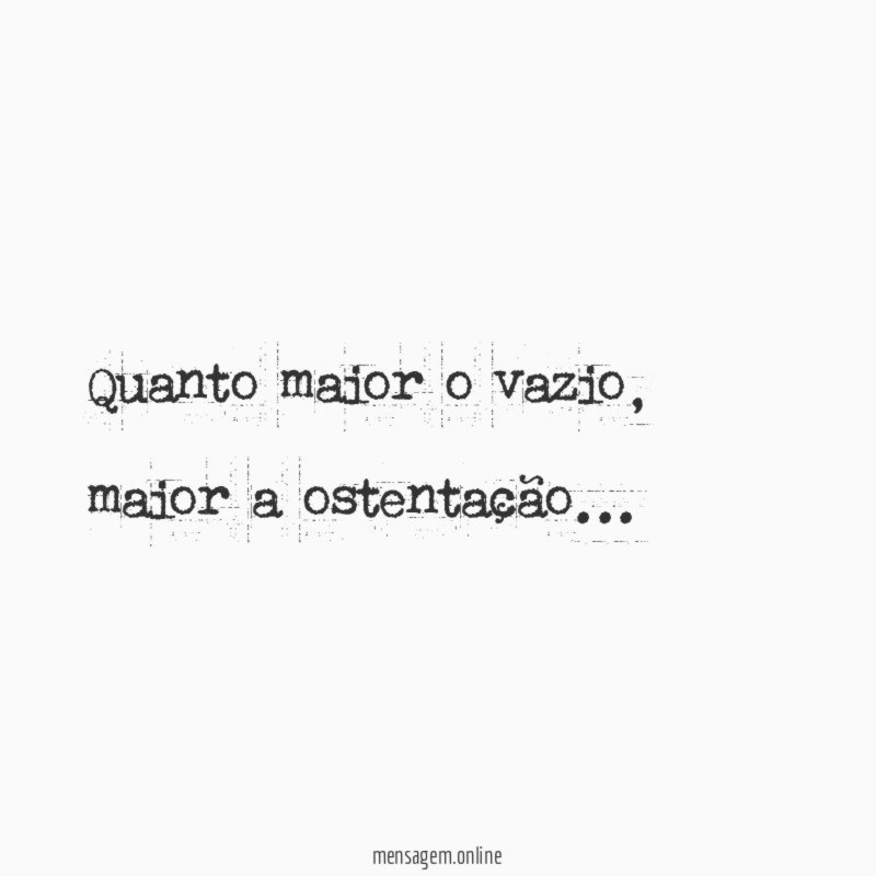 Quanto maior o vazio