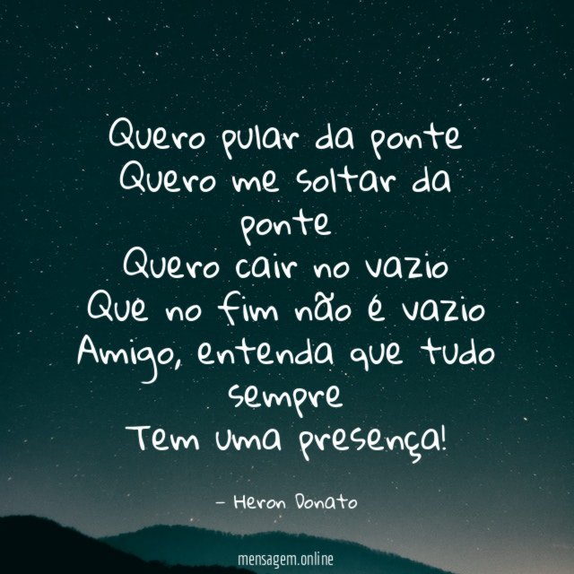 Quero pular da ponte Quero me soltar da ponte Quero