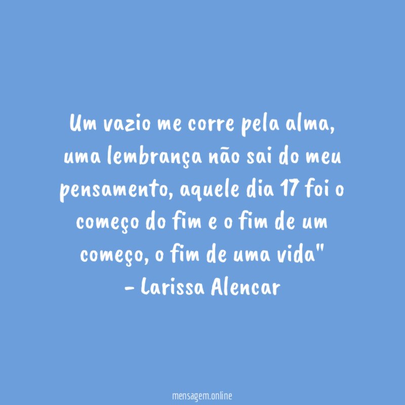 Um vazio me corre pela alma