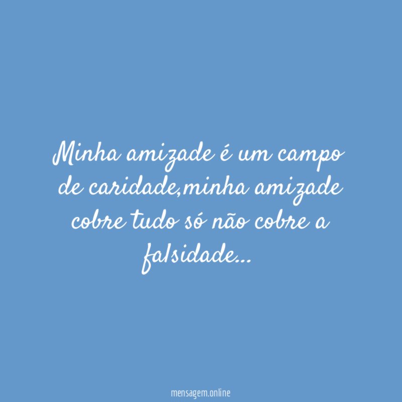 Minha amizade é um campo de caridade