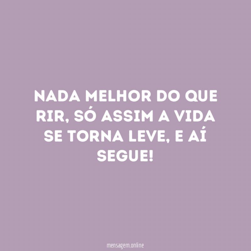 Nada melhor do que rir