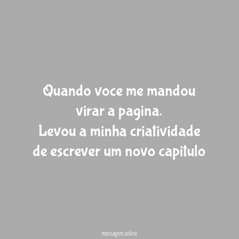 Quando voce me mandou virar a pagina