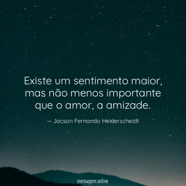 Existe um sentimento maior