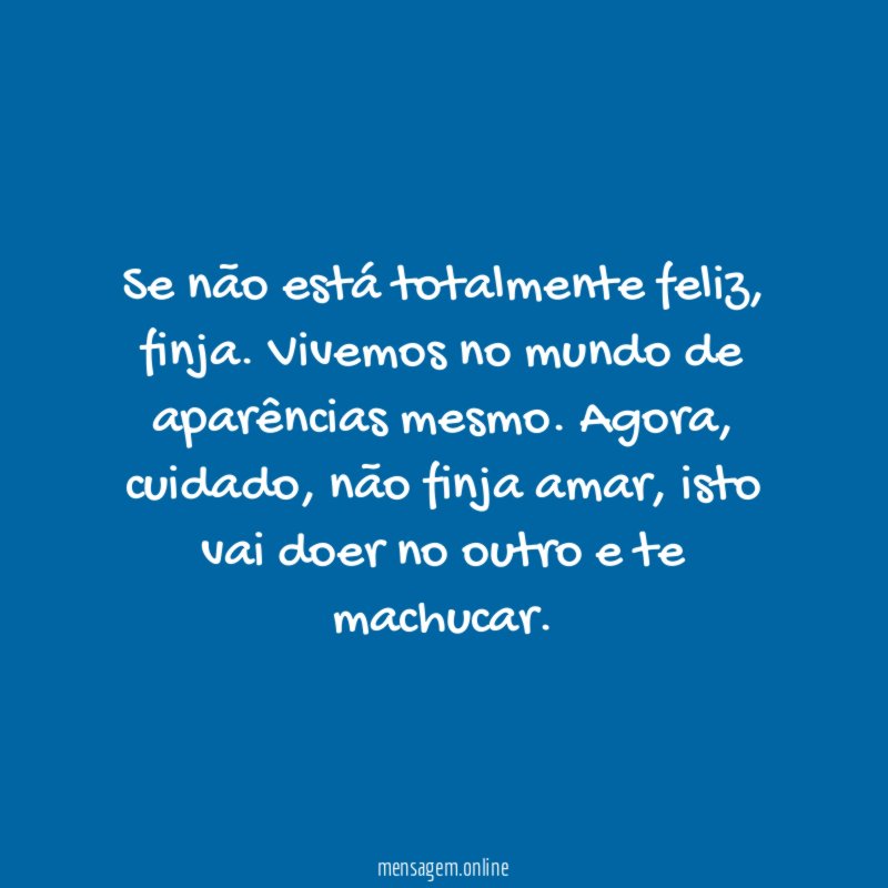 Se não está totalmente feliz