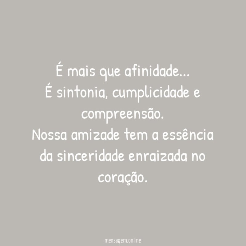 É mais que afinidade