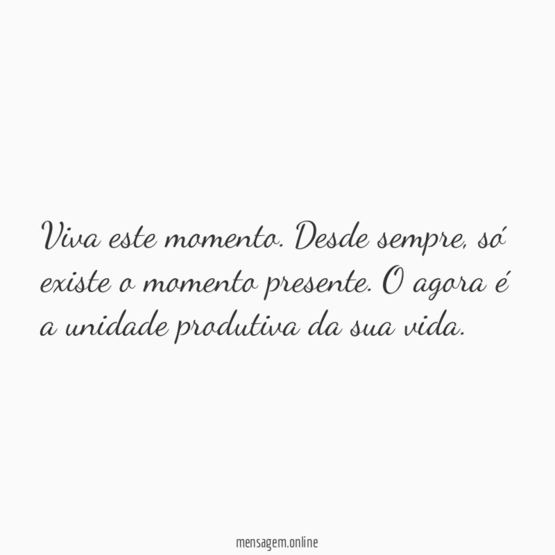 Viva este momento