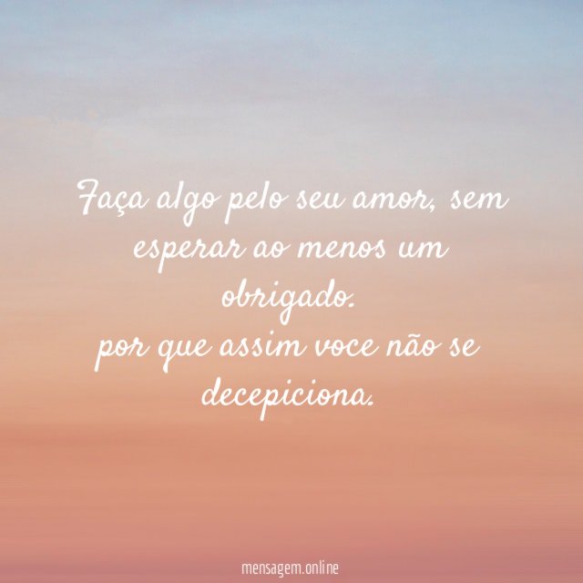 Faça algo pelo seu amor