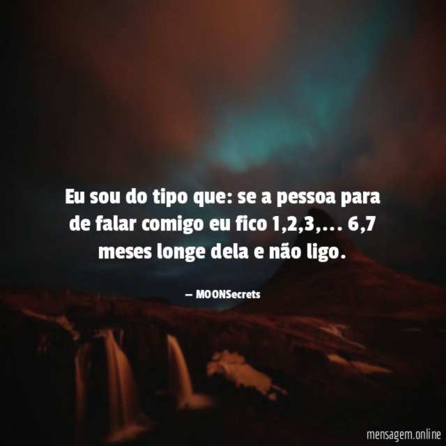 Eu sou do tipo que