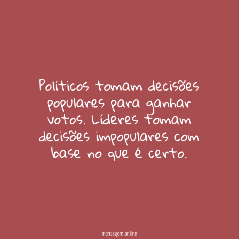 Políticos tomam decisões populares para ganhar votos