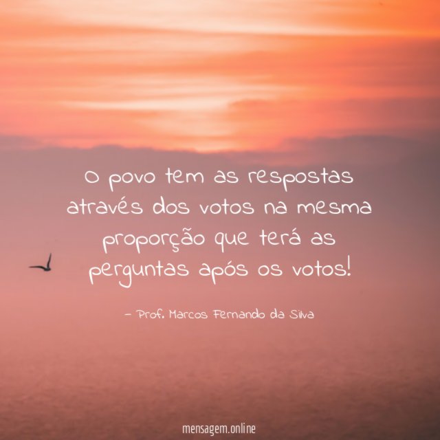 O povo tem as respostas através dos votos