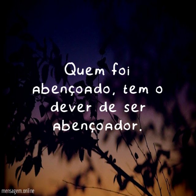 Quem foi abençoado