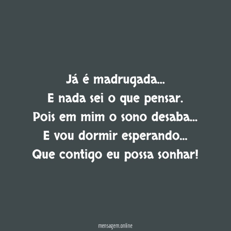 Já é madrugada