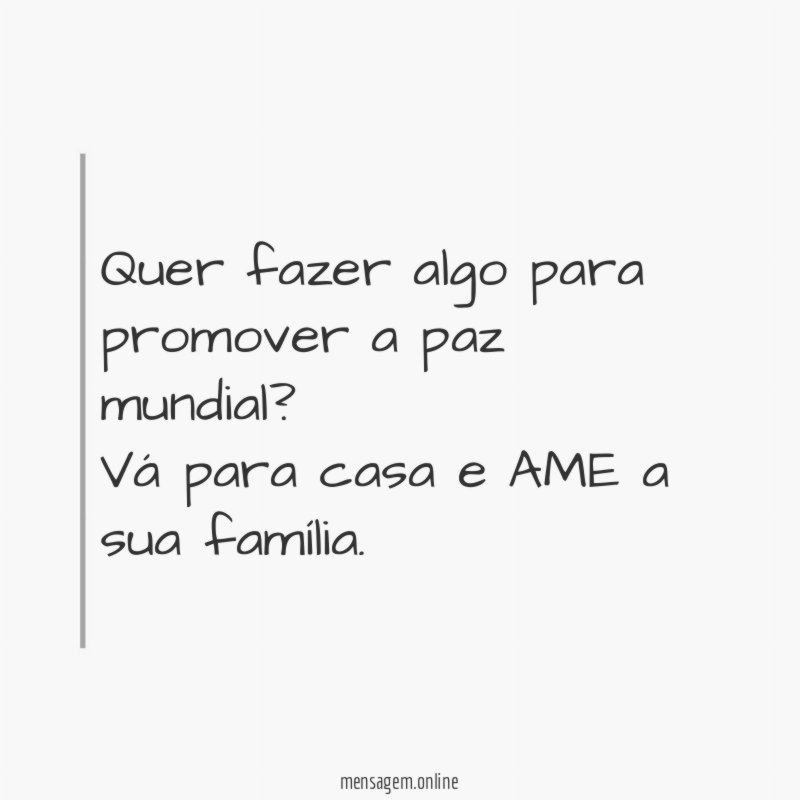 Quer fazer algo para promover a paz mundial