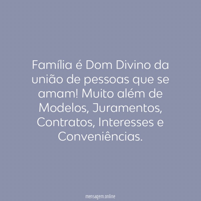 Família é Dom Divino da união de pessoas que se amam
