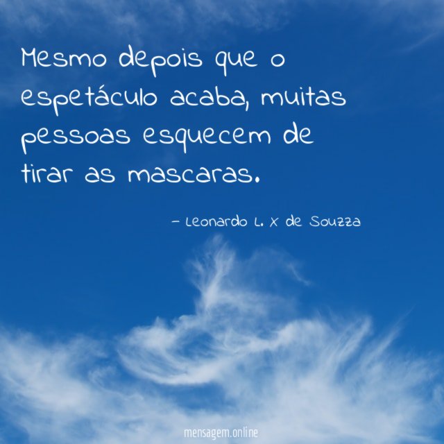 Mesmo depois que o espetáculo acaba